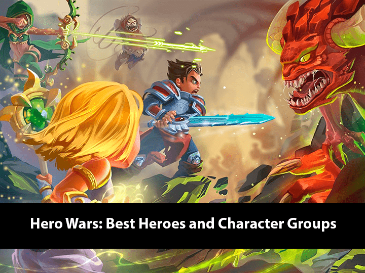 Hero Wars (Chaos Chronicles) Guide to the best heroes